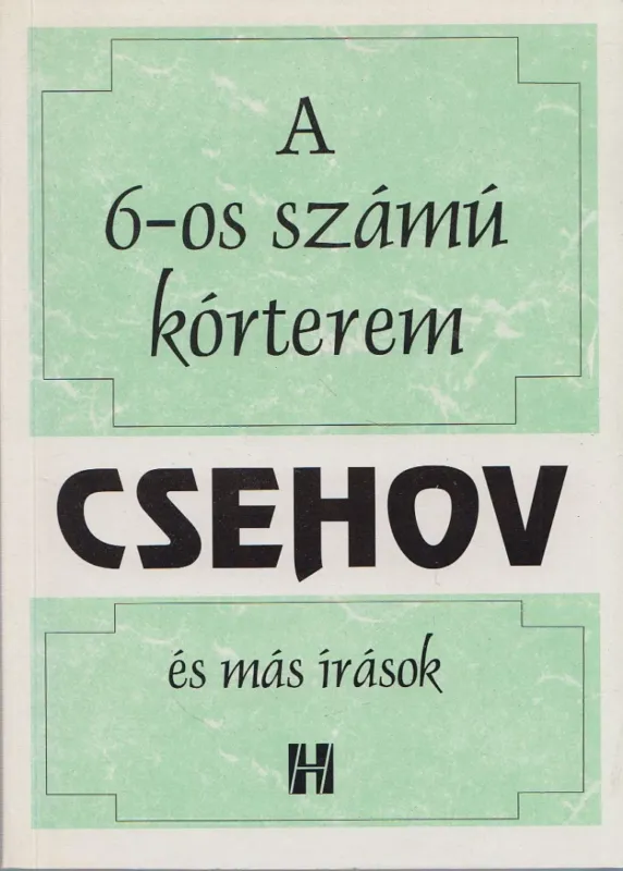 Legnépszerűbb A 6-os számú kórterem és más írások
