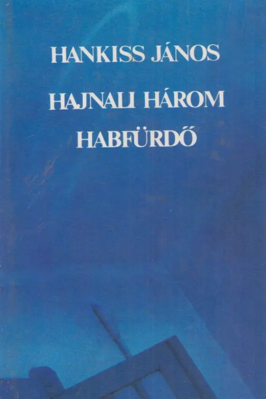 Gyors kiszállítás Hajnali három / Habfürdő
