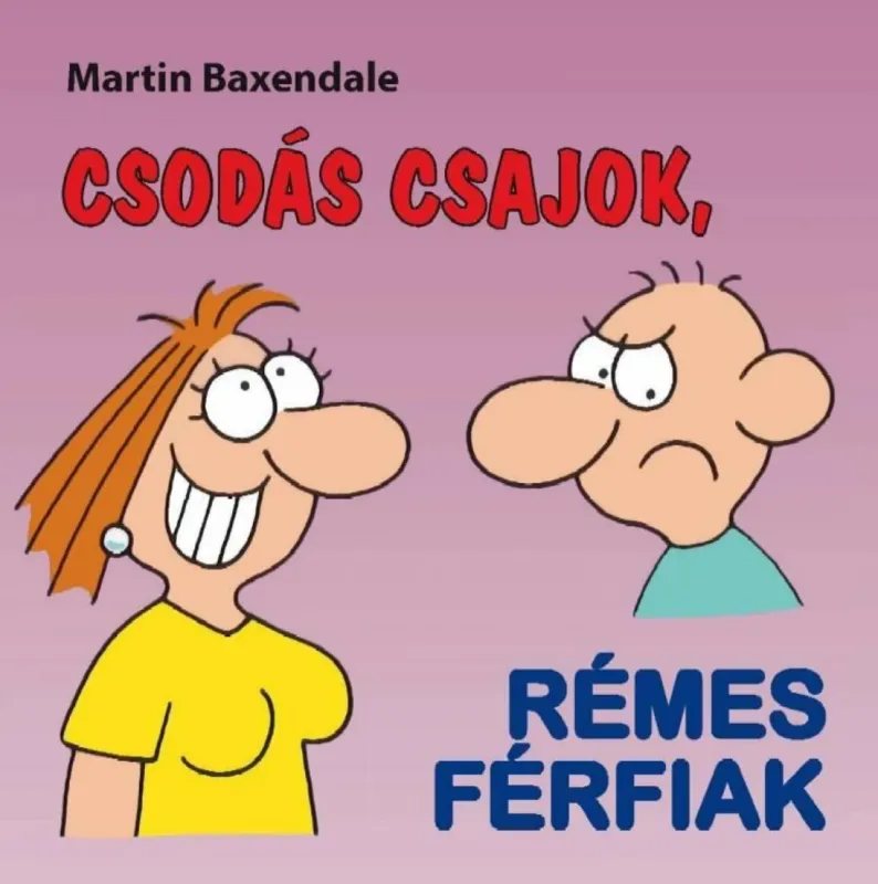 Csodás csajok, rémes férfiak Azonnal elérhető