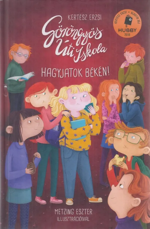 Ajánlat Göröngyös Úti Iskola - Hagyjatok békén!