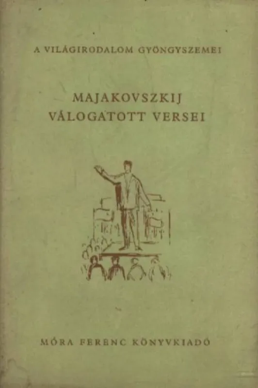 Majakovszkij válogatott versei Legjobb ár