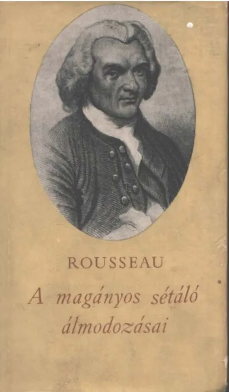 A magányos sétáló álmodozásai Újdonság