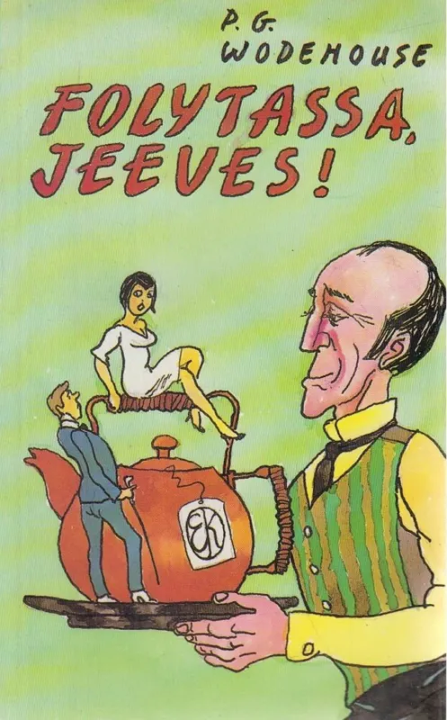 Folytassa, Jeeves! Újdonság