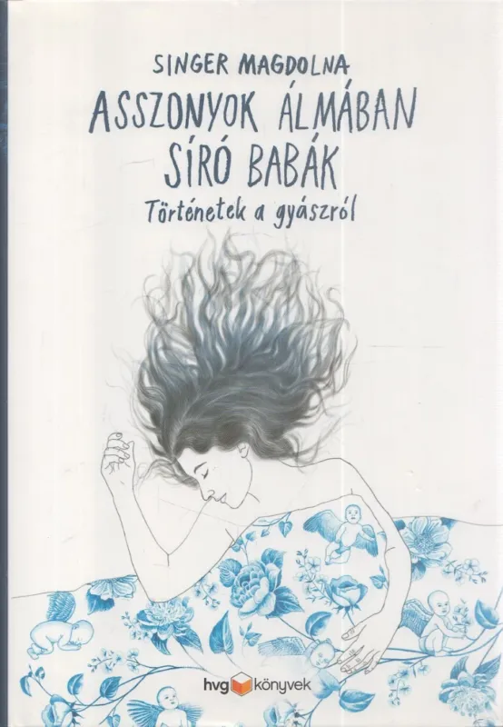 Asszonyok álmában síró babák Expressz szállítás
