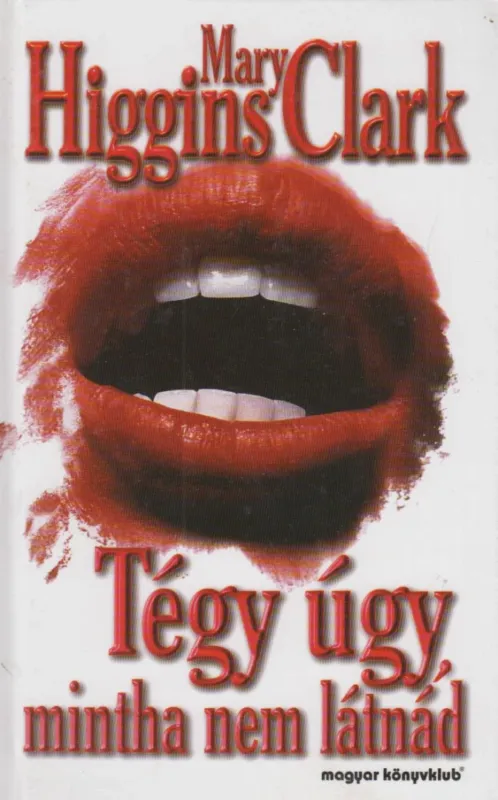 Olcsóbb Tégy úgy, mintha nem látnád