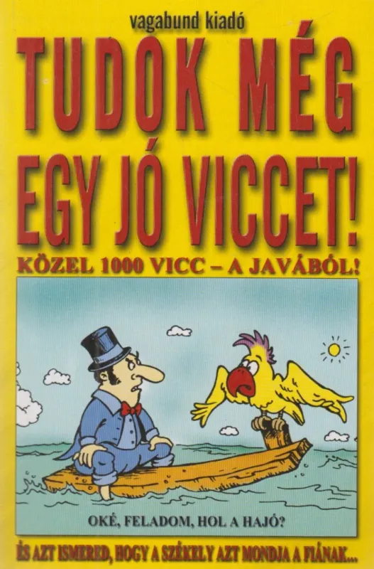 Kedvezmény Tudok még egy jó viccet!