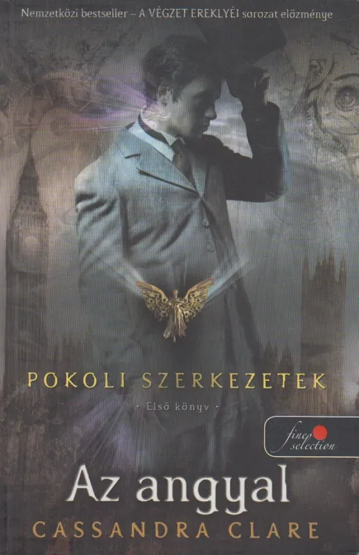 Legnépszerűbb Az angyal - Pokoli szerkezetek trilógia 1.