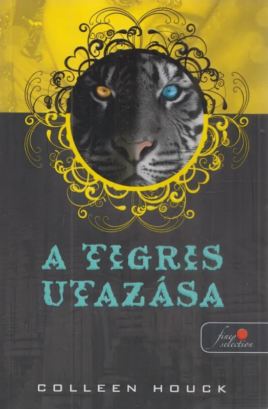 A tigris utazása Szuper ajánlat