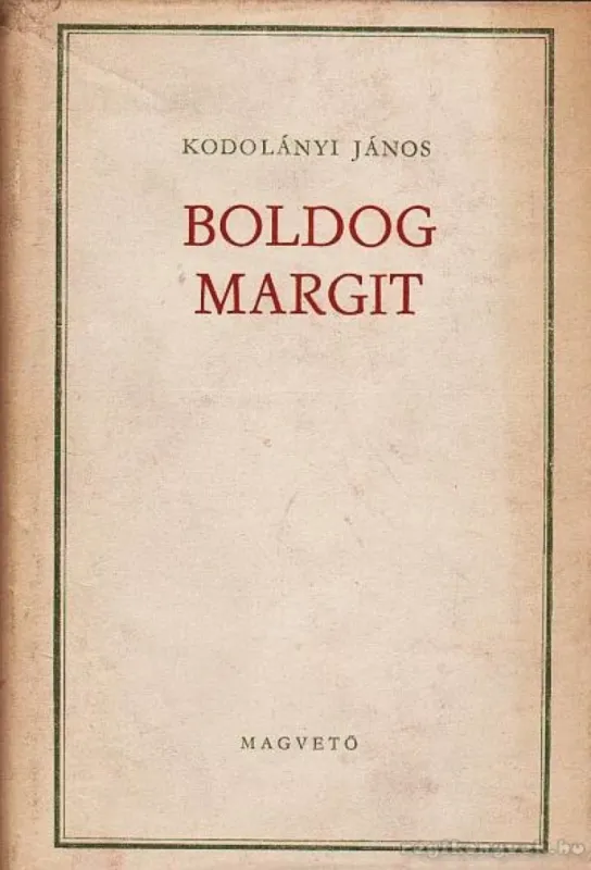 Kihagyhatatlan ajánlat Boldog Margit