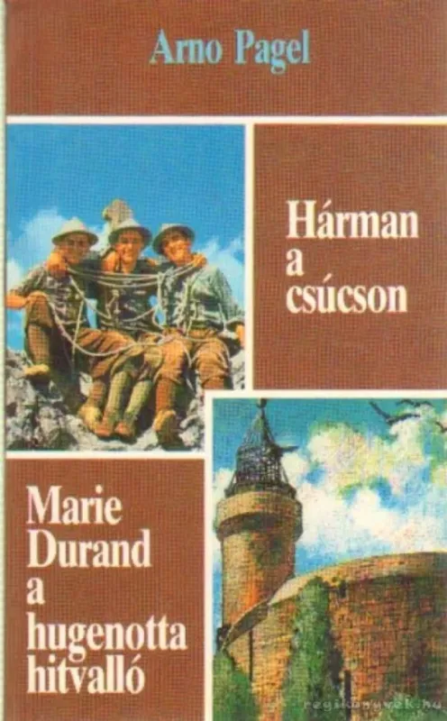 Hárman a csúcson / Marie Durand a hugenotta hitvalló Korlátozott ajánlat