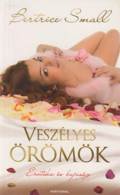 Különleges ajánlat Veszélyes örömök
