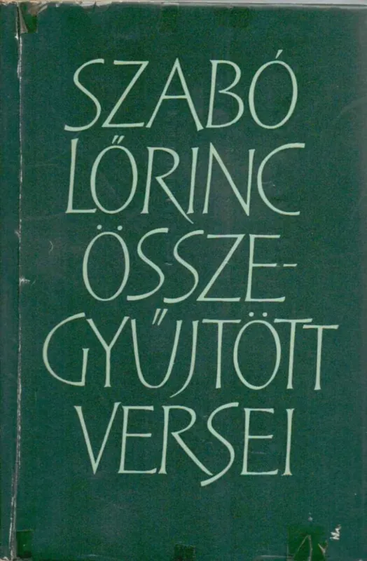 Szabó Lőrinc összegyűjtött versei Legkelendőbb