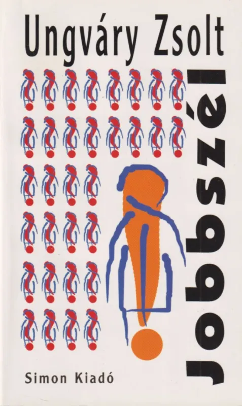 Legkelendőbb Jobbszél (dedikált)