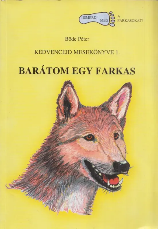 Végkiárusítás Barátom egy farkas (dedikált)