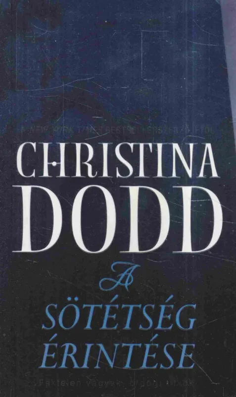 A sötétség érintése Akció