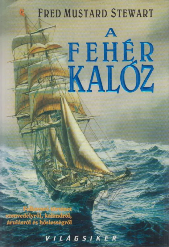 Kihagyhatatlan ajánlat A fehér kalóz