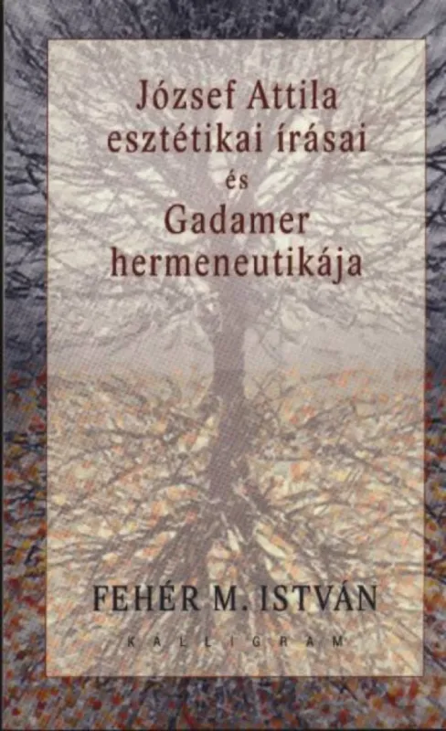 József Attila esztétikai írásai és Gadamer hermeneutikája Exkluzív ajánlat