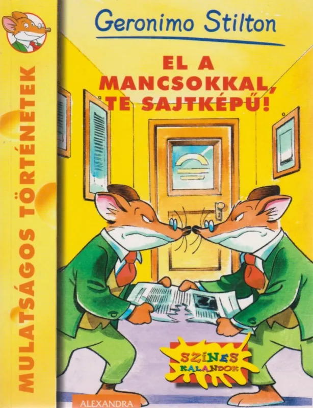 El a mancsokkal, te sajtképű! Szuper ajánlat
