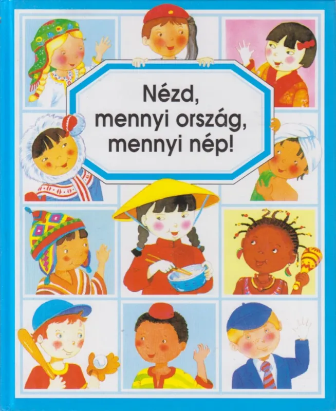 Bestseller Nézd, mennyi ország, mennyi nép!