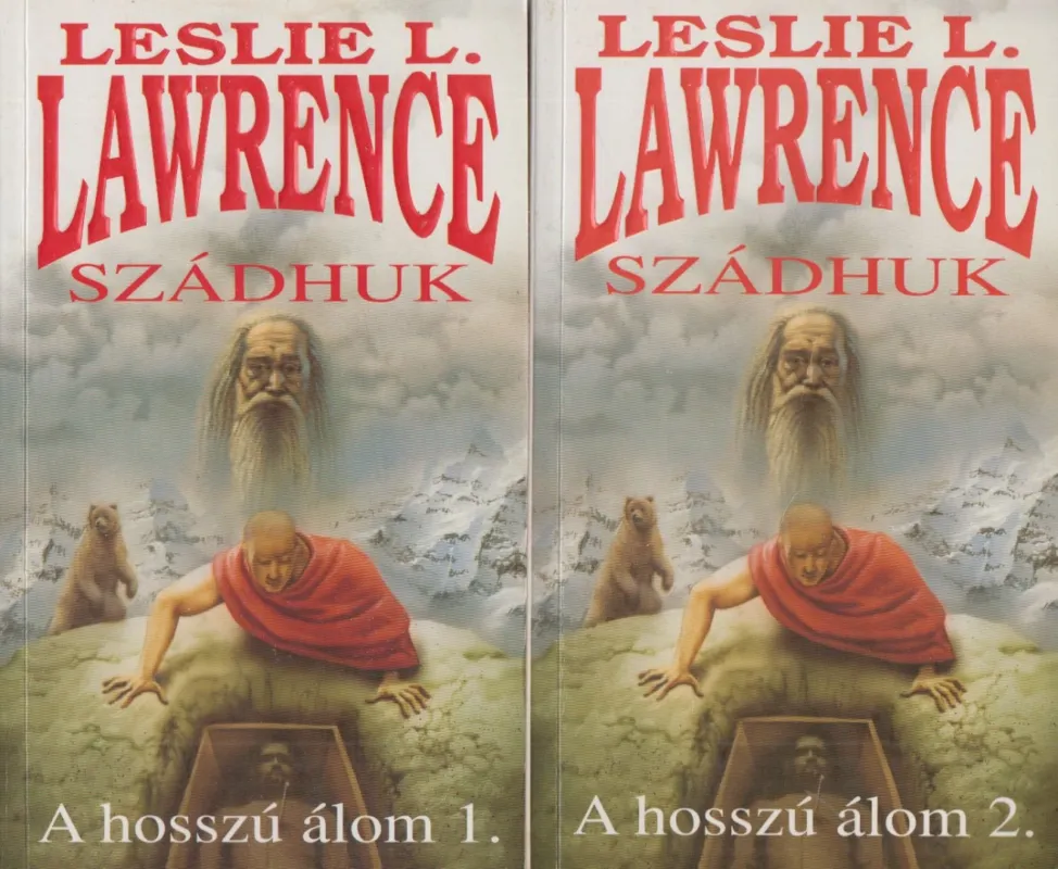 Legkelendőbb Szádhuk I-II.