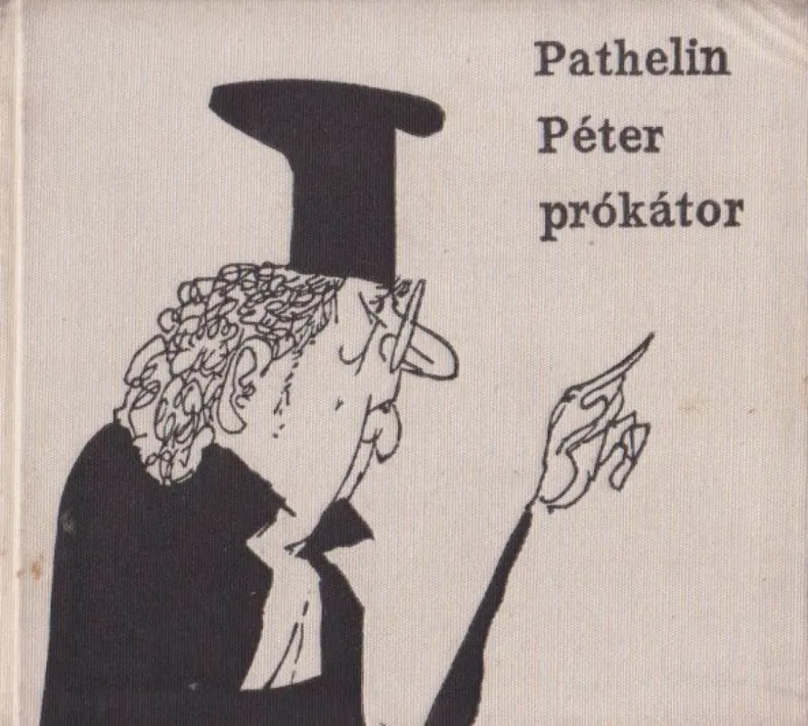 Pathelin Péter prókátor Ajánlat