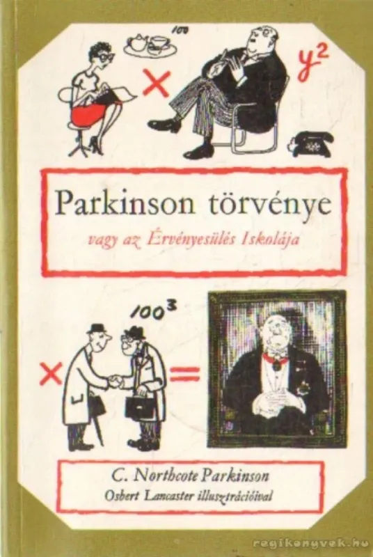 Exkluzív ajánlat Parkinson törvénye