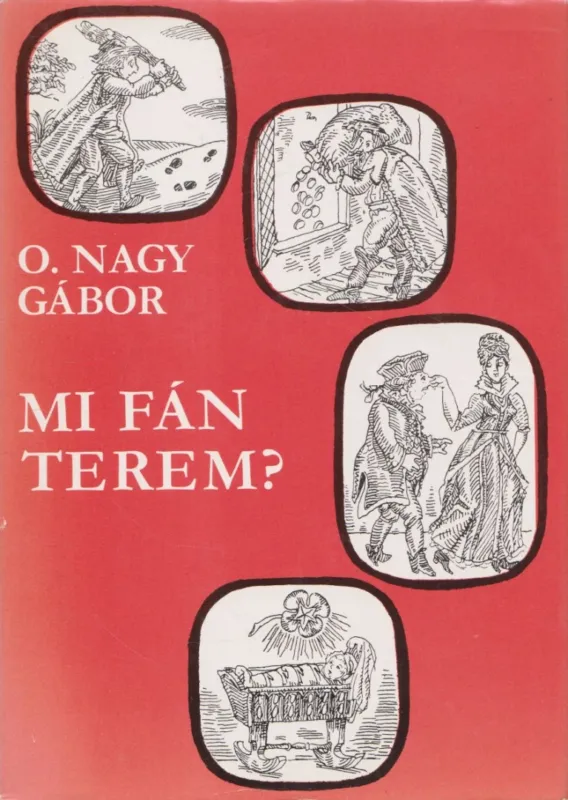 Legkelendőbb Mi fán terem?