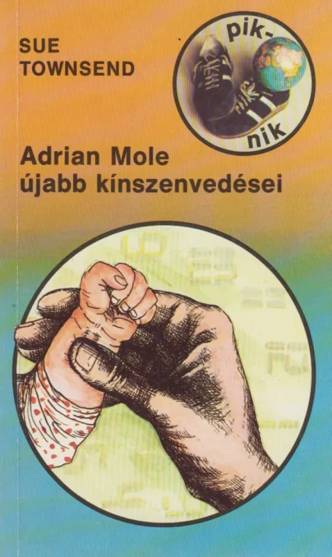 Adrian Mole újabb kínszenvedései Olcsóbb