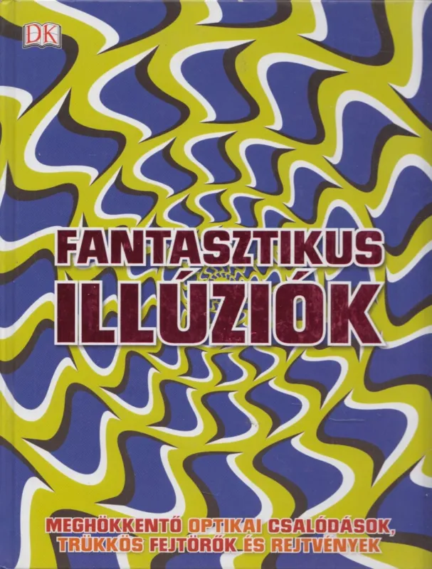 Legnépszerűbb Fantasztikus illúziók
