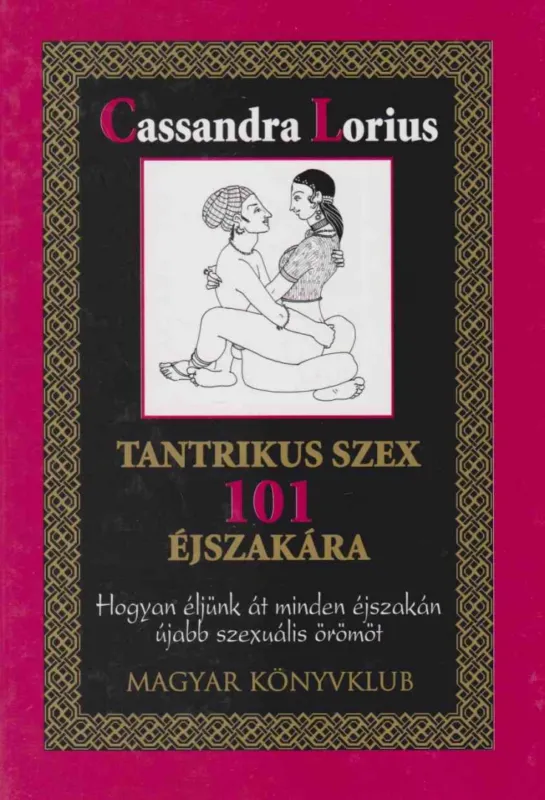 Tantrikus szex 101 éjszakára Azonnali szállítás