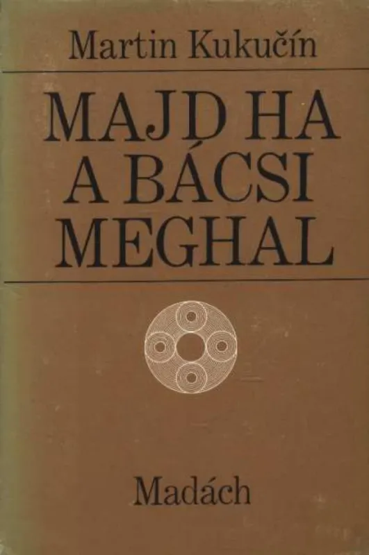 Olcsó Majd ha a bácsi meghal