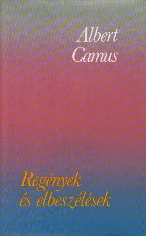 Regények és elbeszélések Rendeld meg most