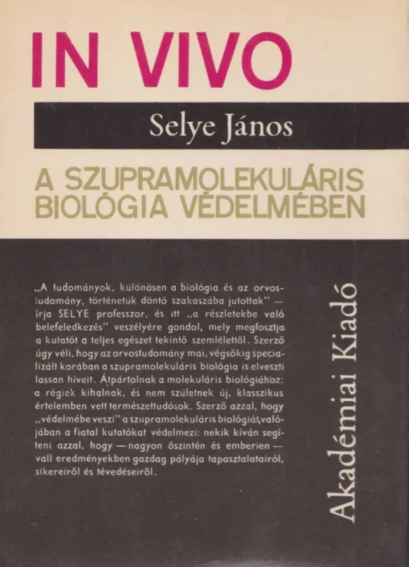 Korlátozott ajánlat In Vivo - A szupramolekuláris biológia védelmében