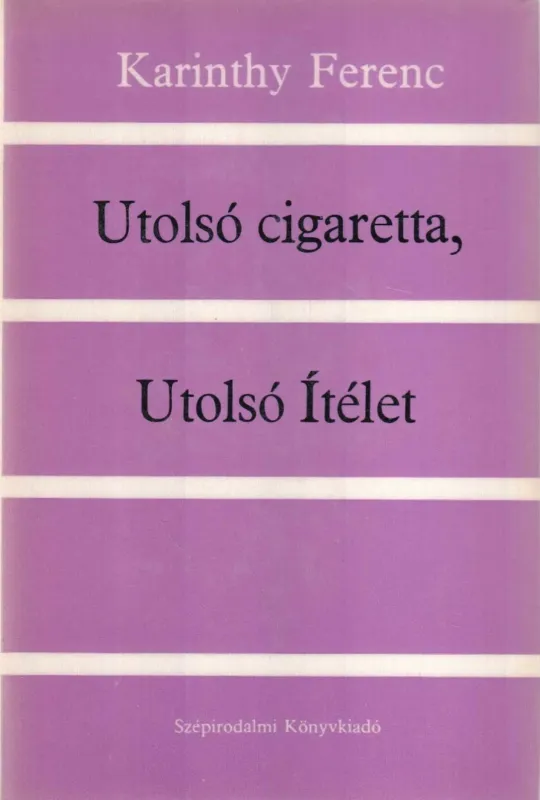 Utolsó cigaretta, utolsó ítélet Azonnal elérhető