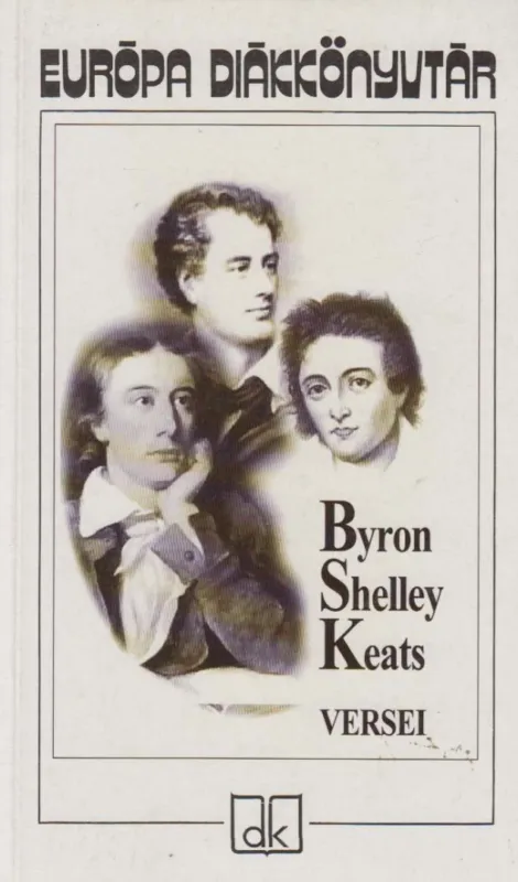 Byron, Shelley és Keats versei Szezonális akció