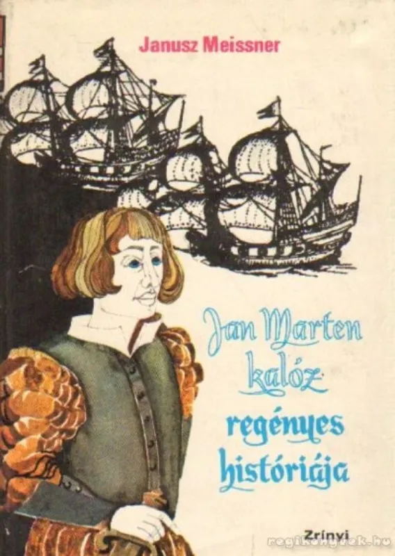 Ajánlat Jan Marten kalóz regényes históriája
