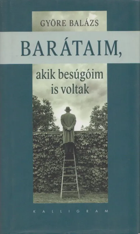 Kedvezmény Barátaim, akik besúgóim is voltak