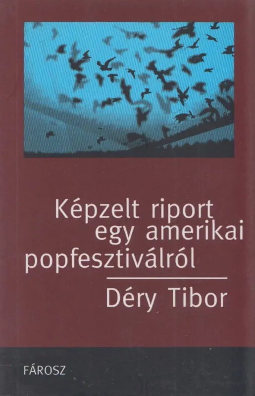 Legkelendőbb Képzelt riport egy amerikai popfesztiválról