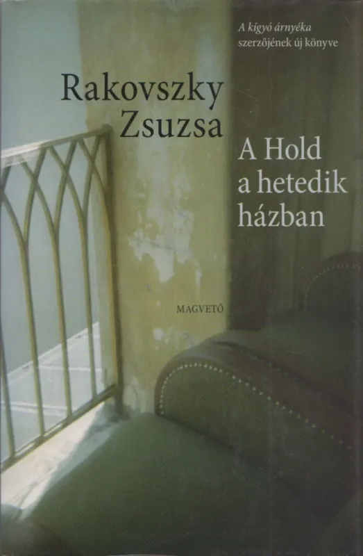 Rendeld meg most A Hold a hetedik házban