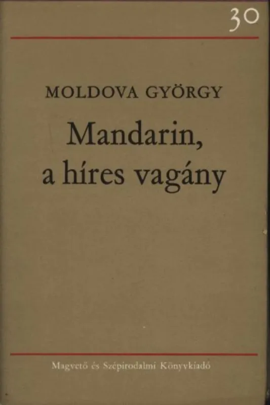 Mandarin, a híres vagány Csak ma