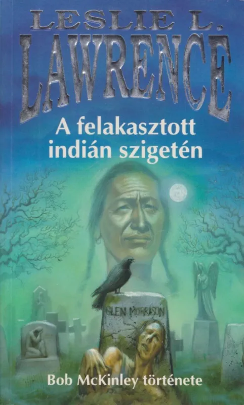 A felakasztott indián szigetén Újdonság
