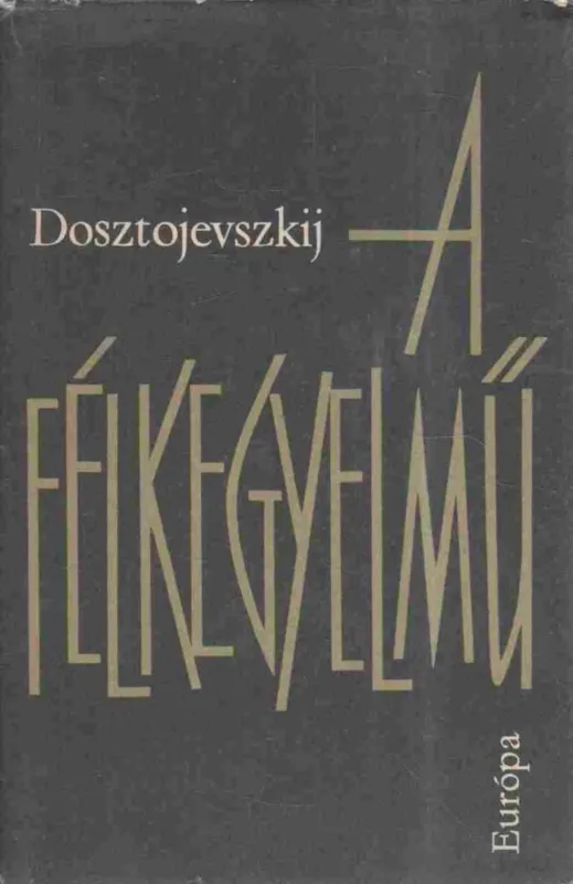 A félkegyelmű Expressz szállítás