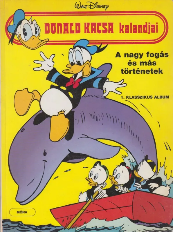 Donald kacsa kalandjai - A nagy fogás és más történetek Ajánlat