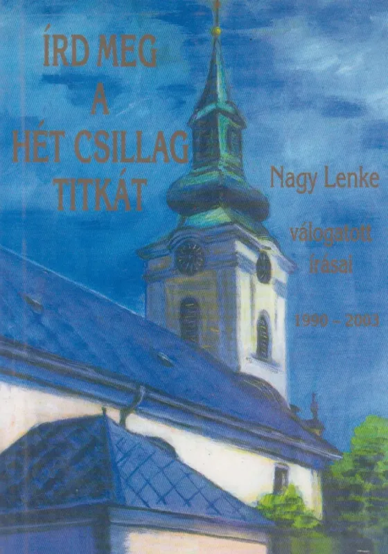 Vásárlói kedvenc Írd meg a hét csillag titkát (dedikált)