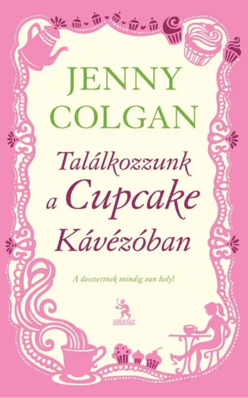 Találkozzunk a Cupcake Kávézóban Szuper ajánlat