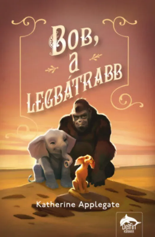 Bob, a legbátrabb Ne maradj le