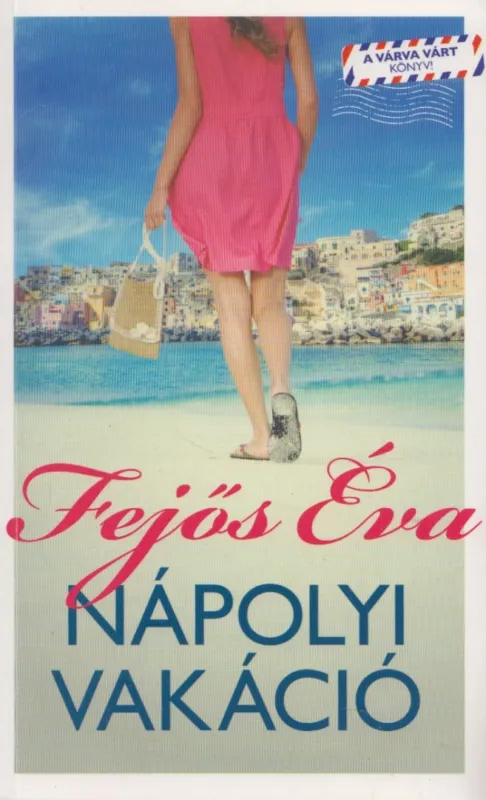 Nápolyi vakáció Legnépszerűbb