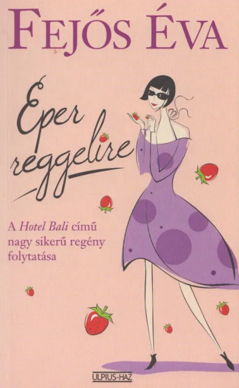Csak ma Eper reggelire