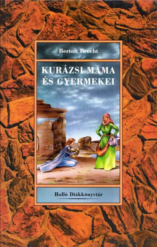Kurázsi mama és gyermekei Prémium