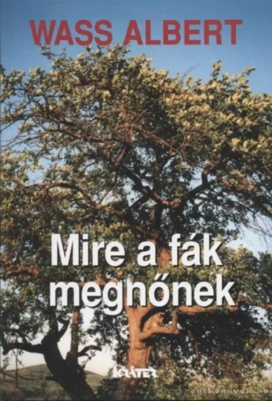 Szuper ajánlat Mire a fák megnőnek
